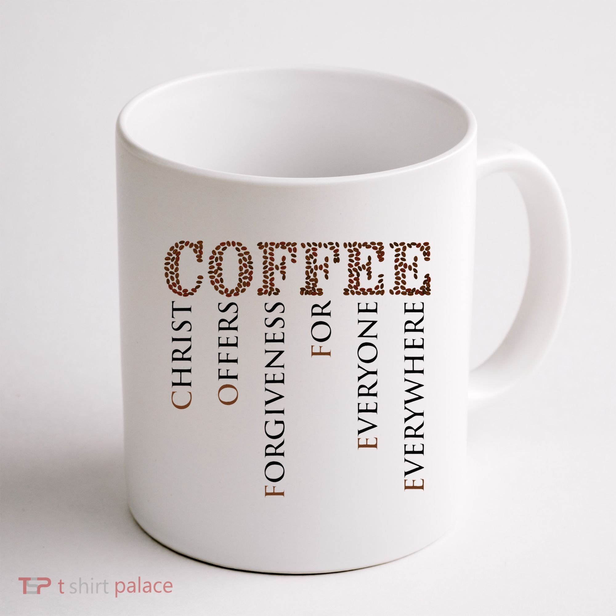 Coffee Christ Offers Forgiveness For Everyone Everywhere Coffee Mug