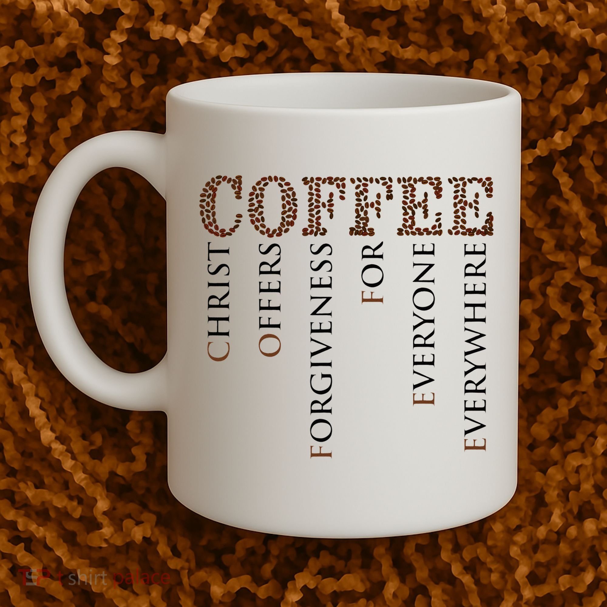 Coffee Christ Offers Forgiveness For Everyone Everywhere Coffee Mug