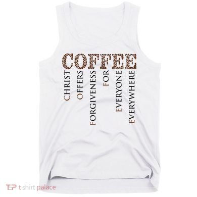 Coffee Christ Offers Forgiveness For Everyone Everywhere Tank Top