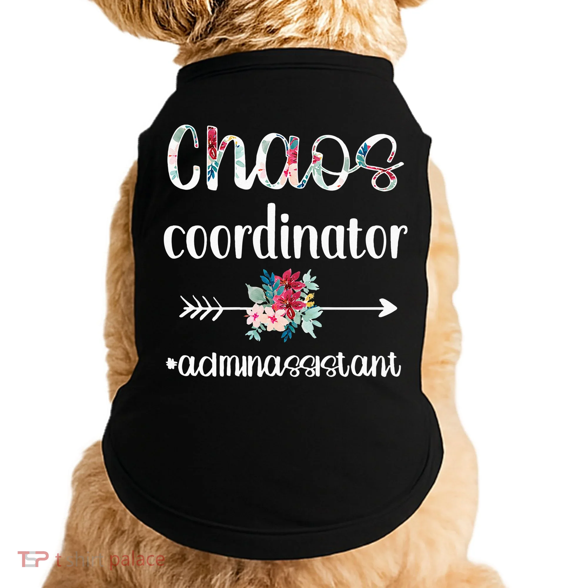 Chaos Coordinator Office Administrative Assistant Day Doggie Tank