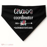 Chaos Coordinator Office Administrative Assistant Day USA-Made Doggie Bandana thumb 0