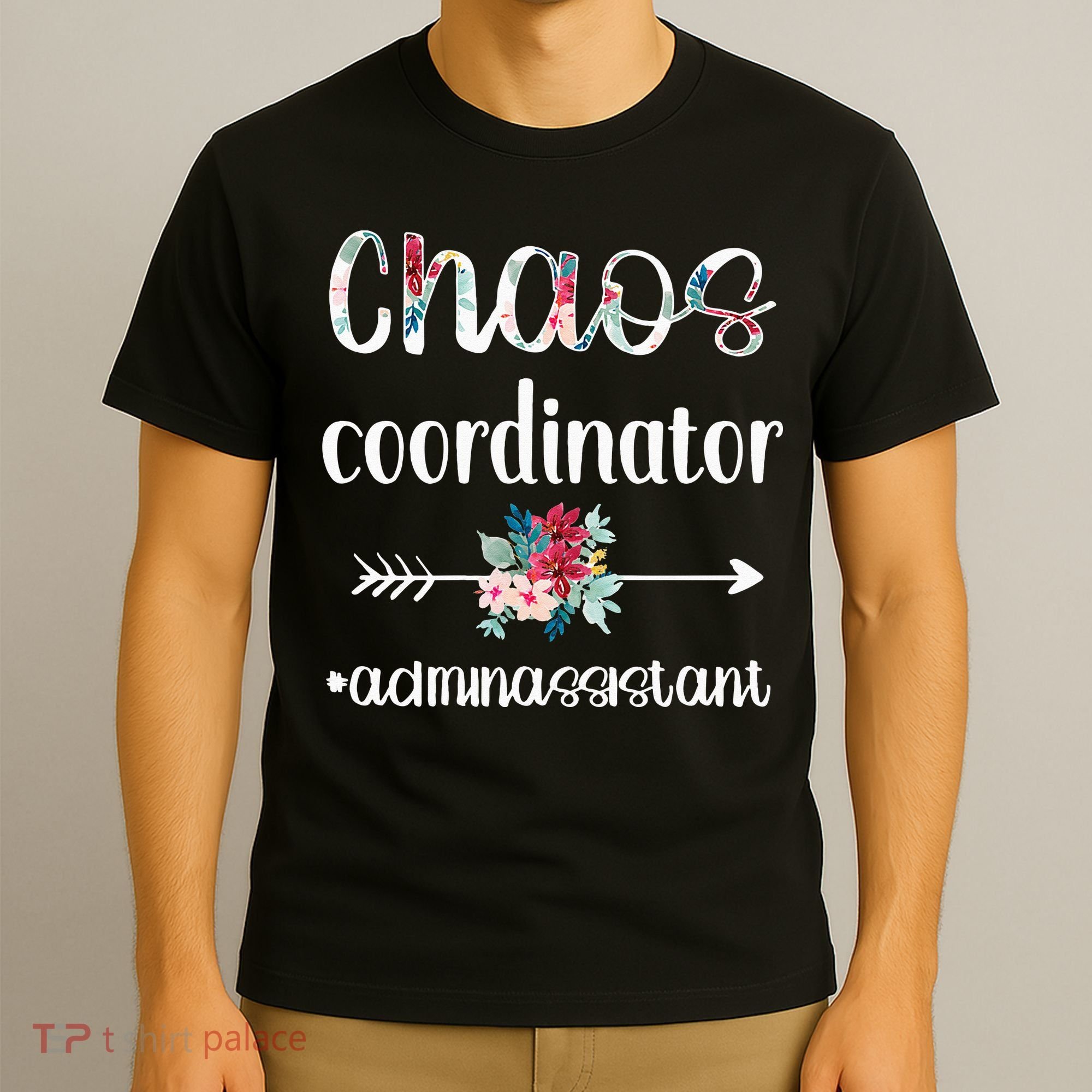 Chaos Coordinator Office Administrative Assistant Day T-Shirt