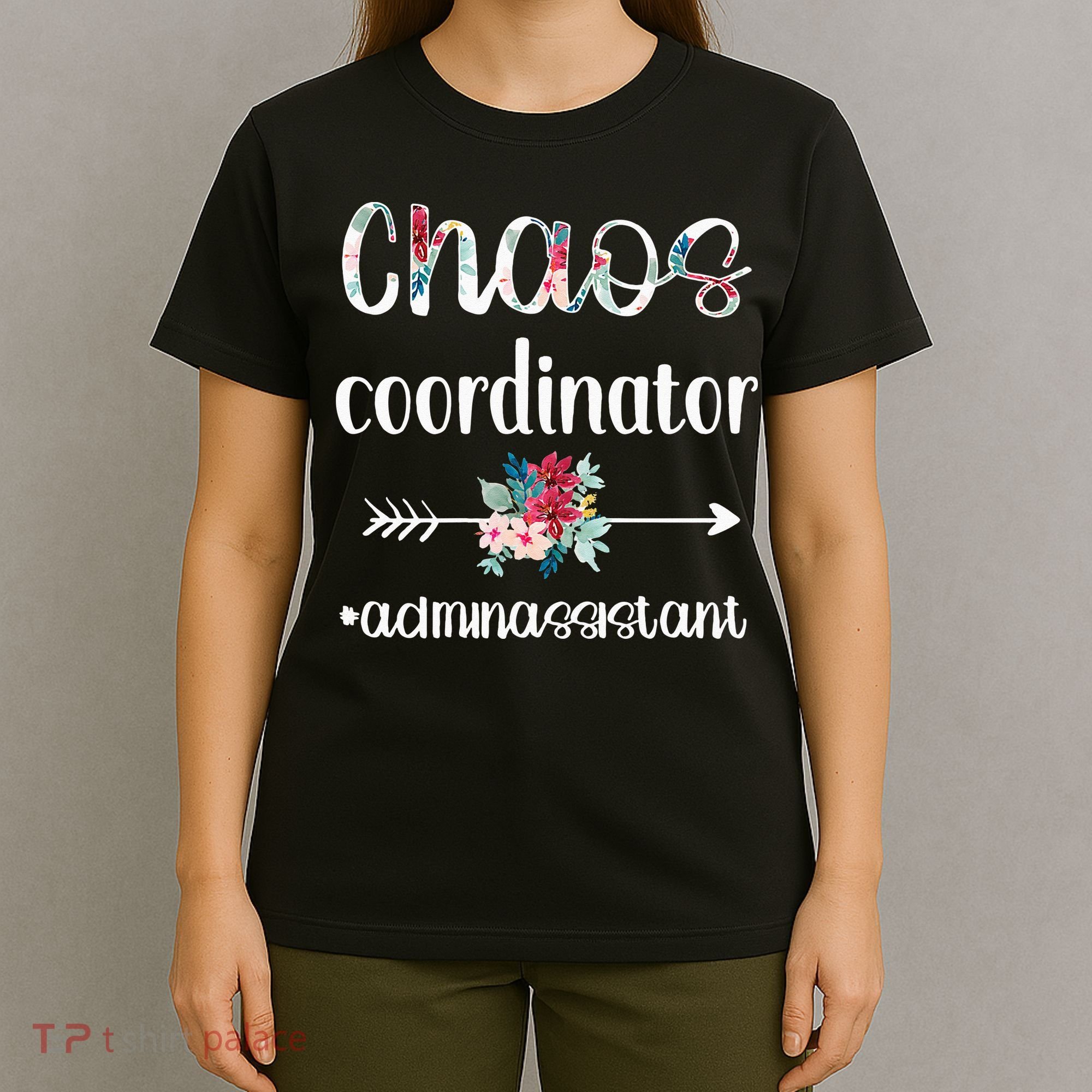 Chaos Coordinator Office Administrative Assistant Day T-Shirt