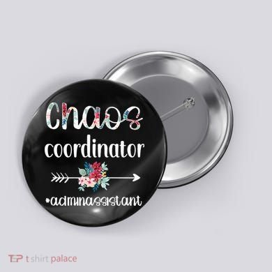 Chaos Coordinator Office Administrative Assistant Day Button