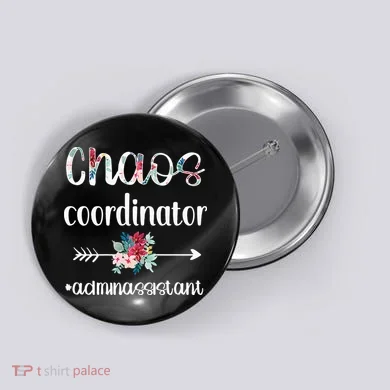 Chaos Coordinator Office Administrative Assistant Day Button