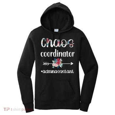Chaos Coordinator Office Administrative Assistant Day Women's Hoodie