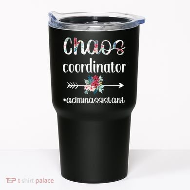 Chaos Coordinator Office Administrative Assistant Day Tumbler