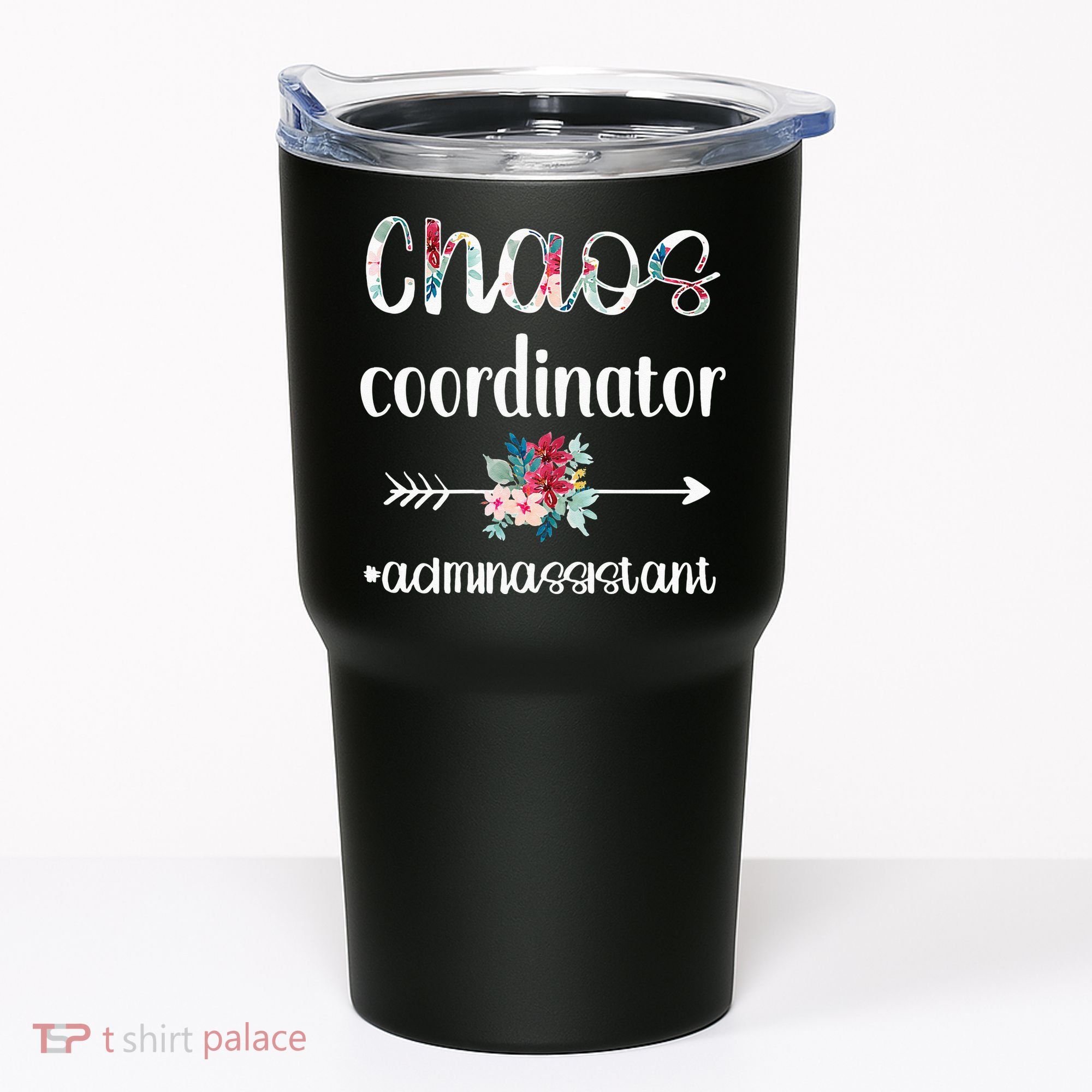 Chaos Coordinator Office Administrative Assistant Day Tumbler