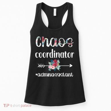 Chaos Coordinator Office Administrative Assistant Day Women's Tank Top