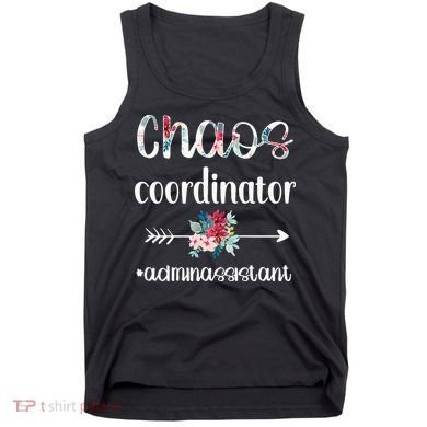 Chaos Coordinator Office Administrative Assistant Day Tank Top