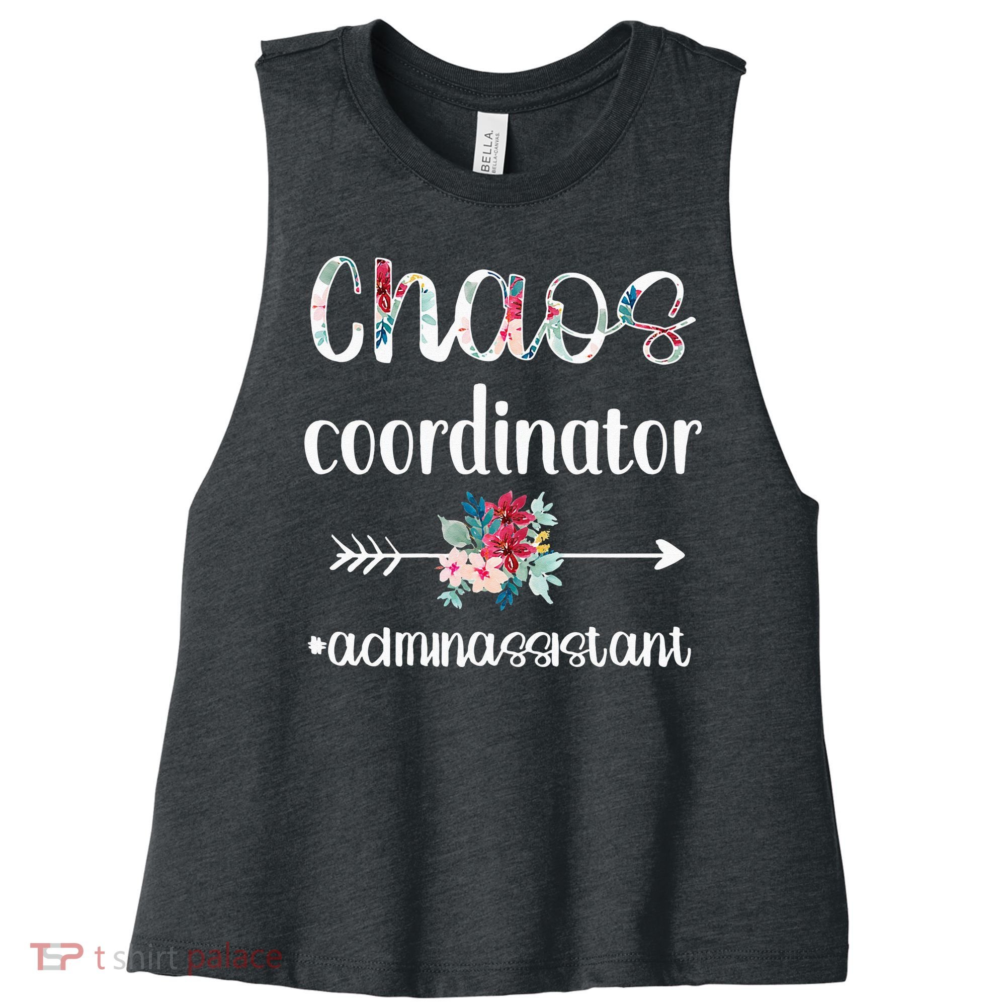 Chaos Coordinator Office Administrative Assistant Day Women's Racerback Cropped Tank