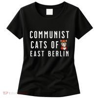 Communist Cats Of East Berlin History Buffs And Cat Lover Women's T-Shirt thumb 0
