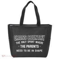 Cross Country Only Sport Where Parents Need To Be In Shape Tote Bag thumb 0