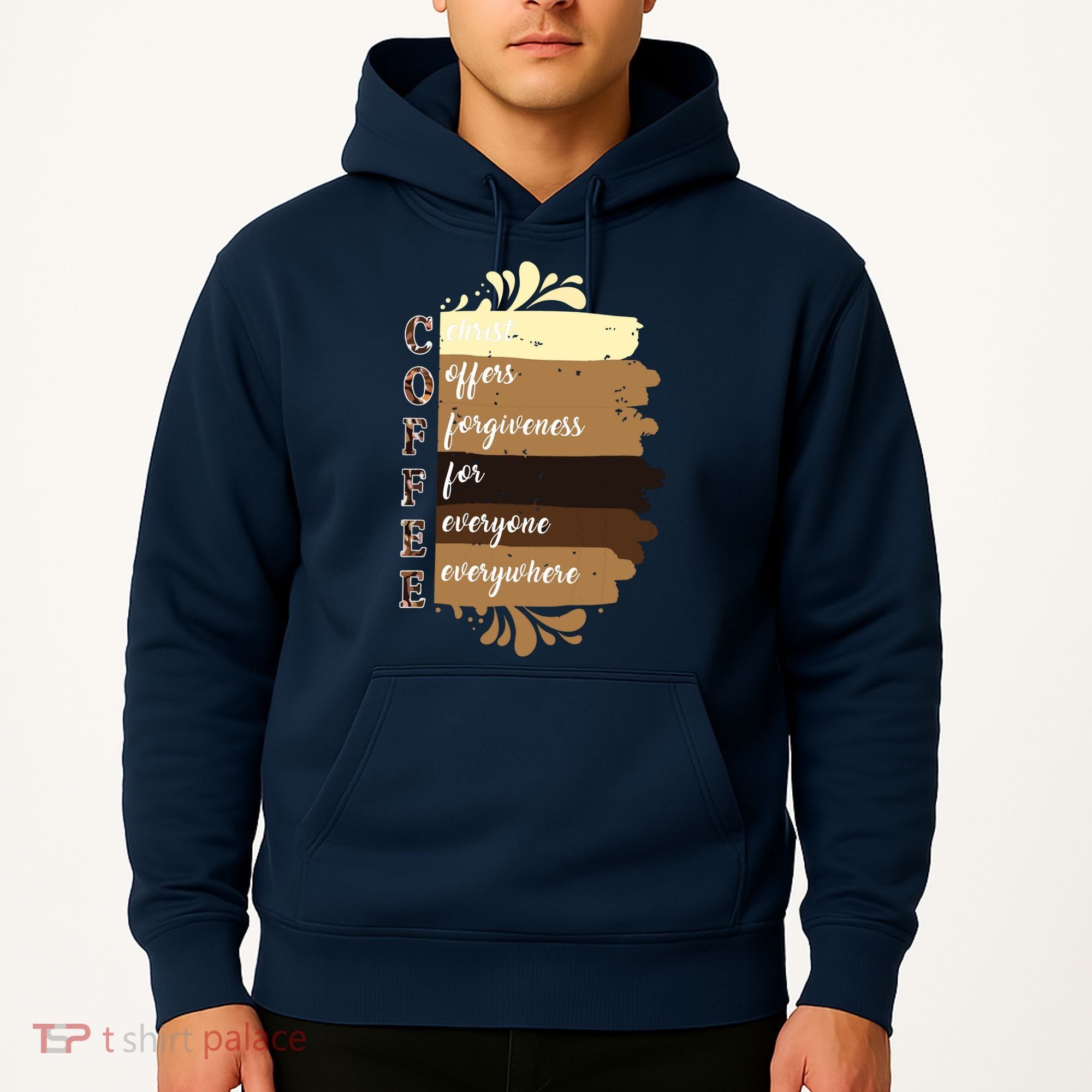 Coffee Christ Offers Forgiveness For Everyone Everywhere 4060 Hoodie