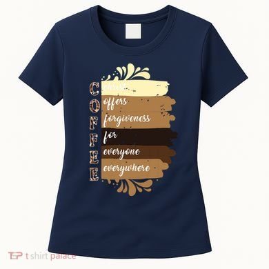 Coffee Christ Offers Forgiveness For Everyone Everywhere 4060 Women's T-Shirt