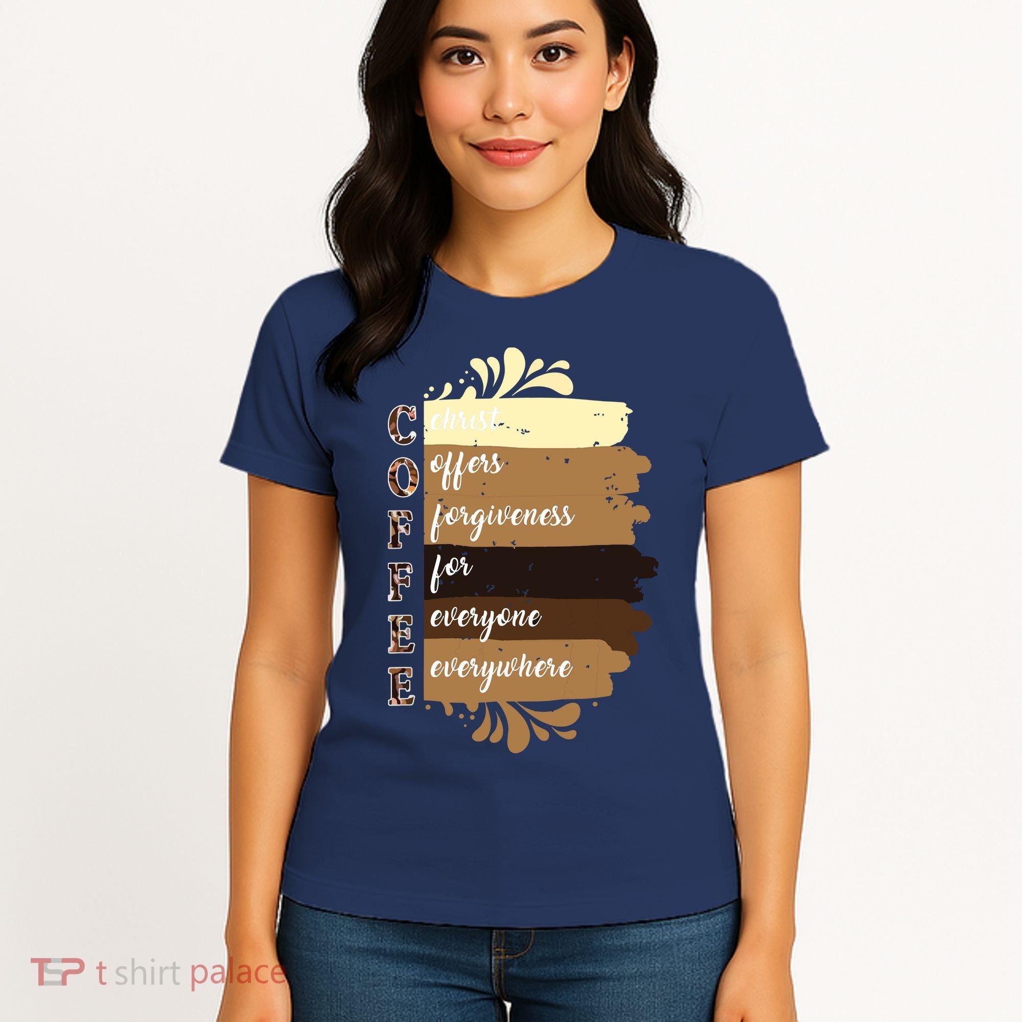 Coffee Christ Offers Forgiveness For Everyone Everywhere 4060 Women's T-Shirt
