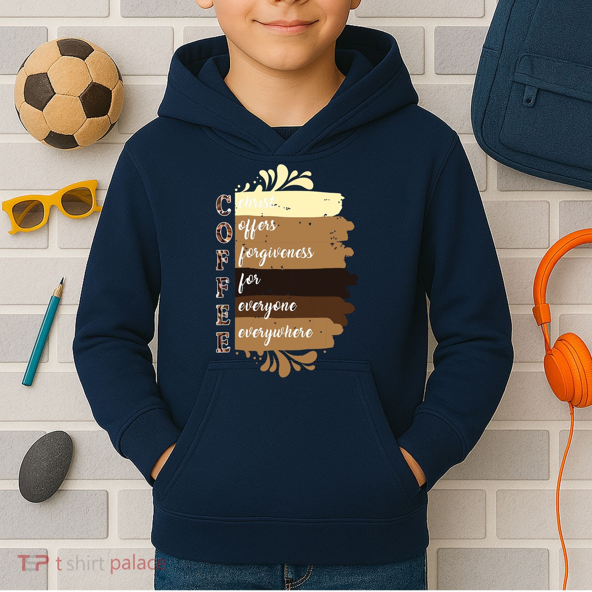 Coffee Christ Offers Forgiveness For Everyone Everywhere 4060 Kids Hoodie