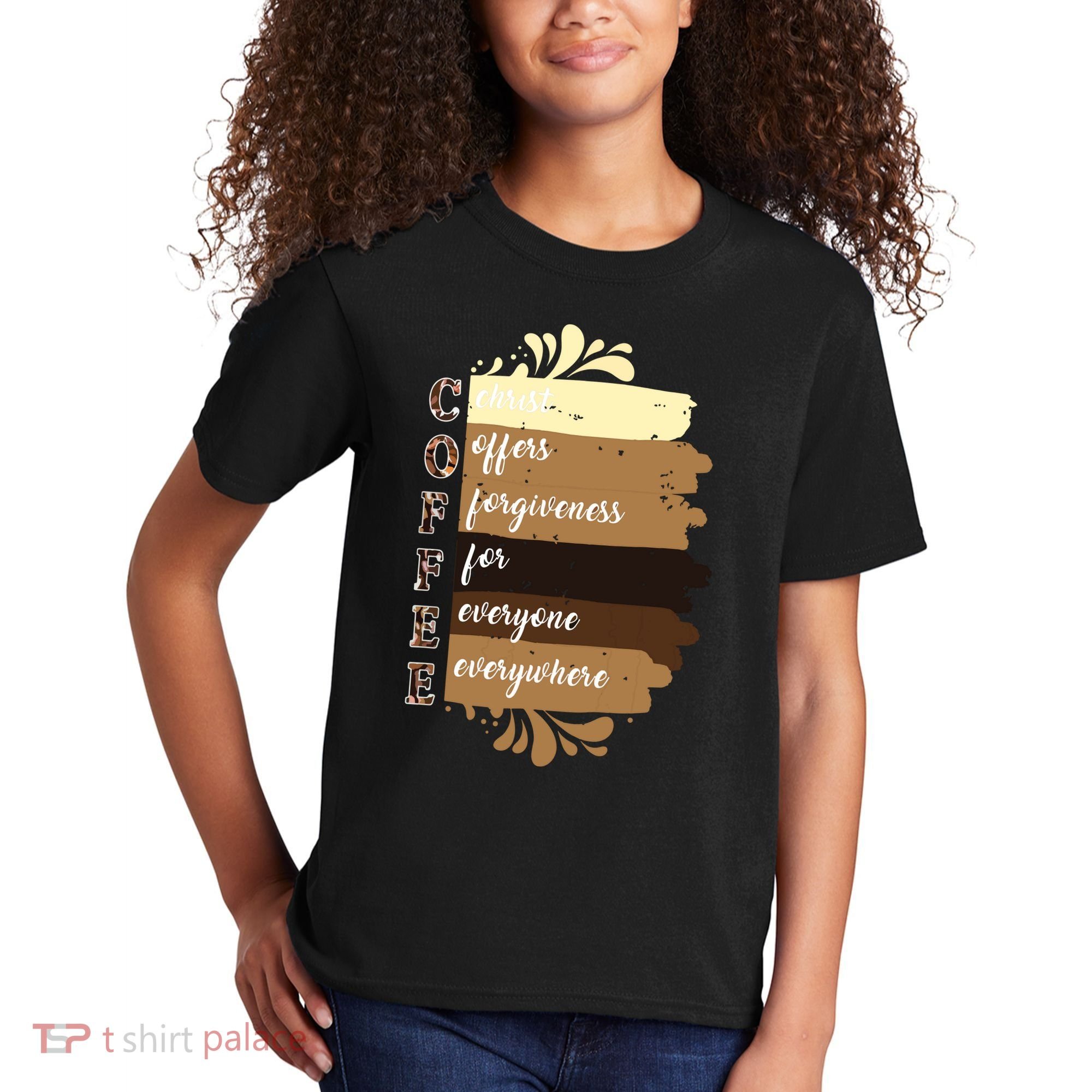 Coffee Christ Offers Forgiveness For Everyone Everywhere 4060 Kids T-Shirt