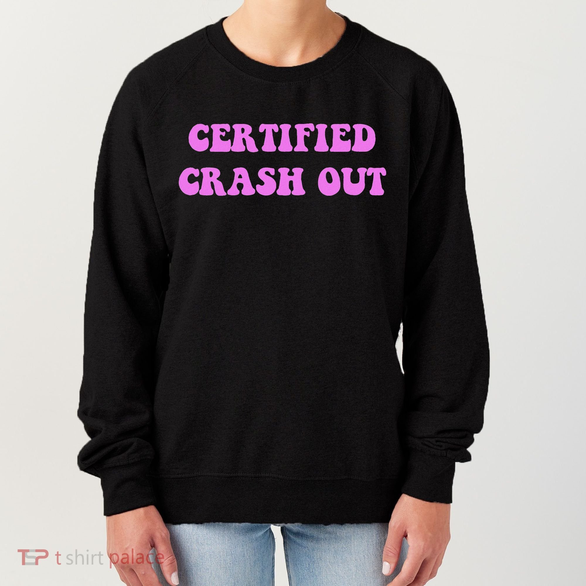 Certified Crash Out Women's Sweatshirt