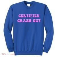 Certified Crash Out Sweatshirt thumb 0