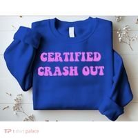 Certified Crash Out Sweatshirt thumb 2