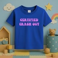 Certified Crash Out Toddler T-Shirt thumb 3