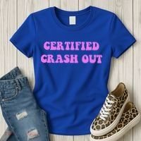 Certified Crash Out Women's T-Shirt thumb 3
