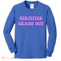 Certified Crash Out Kids Long Sleeve Shirt thumb 0