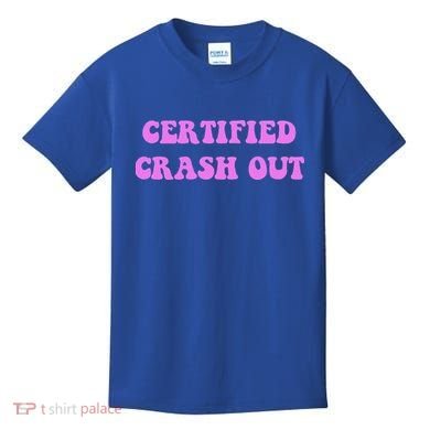 Certified Crash Out Kids T-Shirt