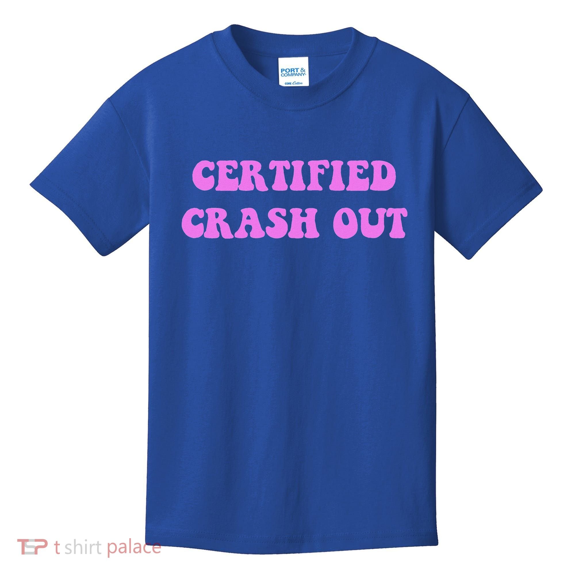 Certified Crash Out Kids T-Shirt