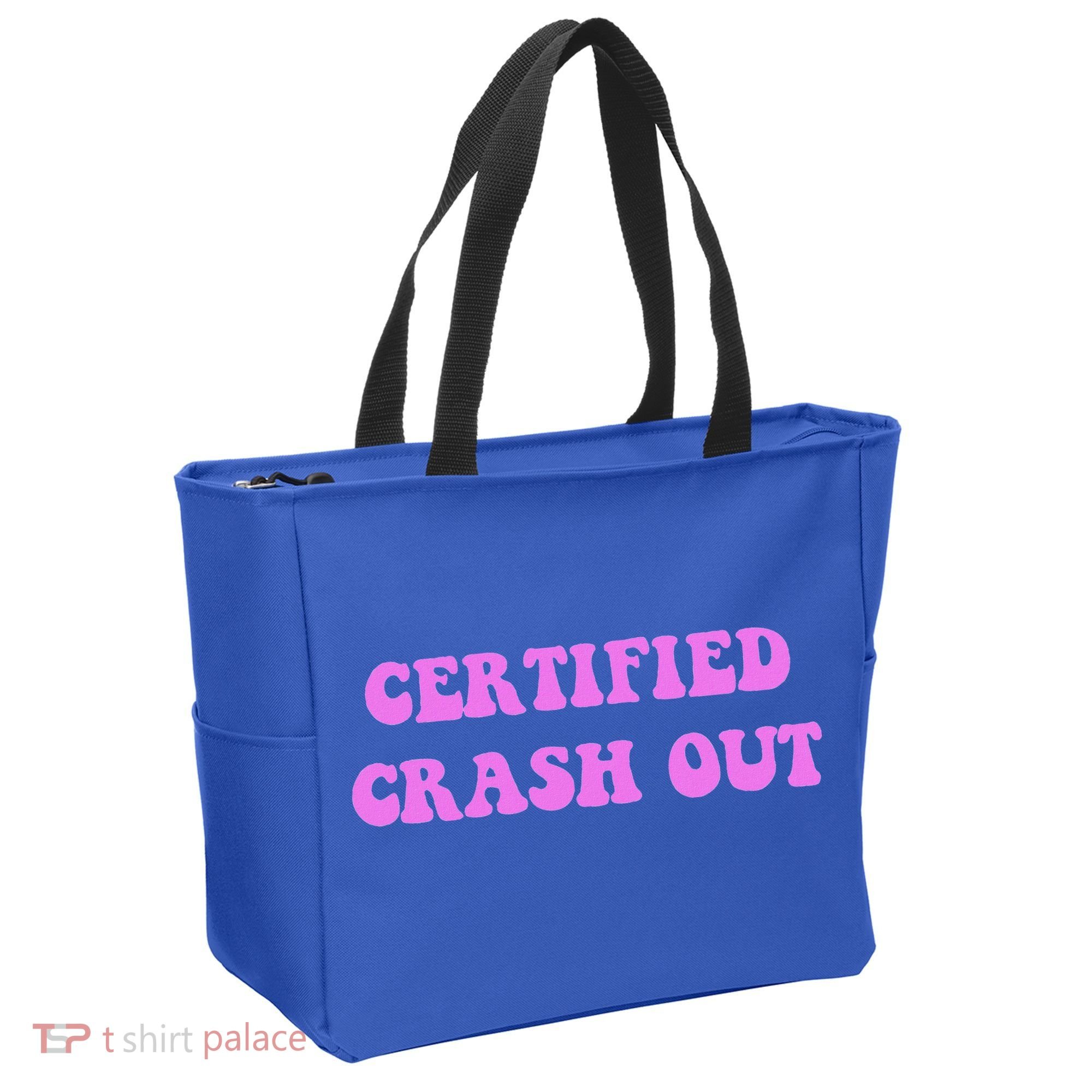 Certified Crash Out Tote Bag