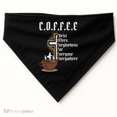 Coffee Christ Offers Forgiveness For Everyone Everywhere USA-Made Doggie Bandana