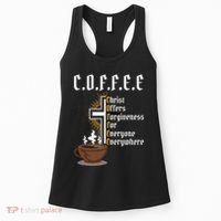 Coffee Christ Offers Forgiveness For Everyone Everywhere Women's Tank Top thumb 0