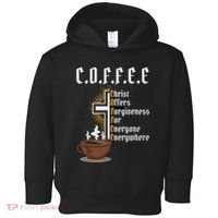 Coffee Christ Offers Forgiveness For Everyone Everywhere Toddler Hoodie thumb 0