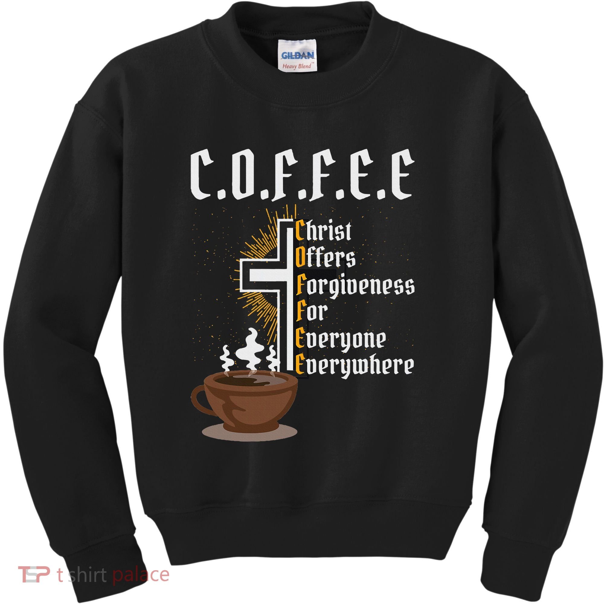 Coffee Christ Offers Forgiveness For Everyone Everywhere Kids Sweatshirt