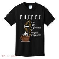 Coffee Christ Offers Forgiveness For Everyone Everywhere Kids T-Shirt thumb 0