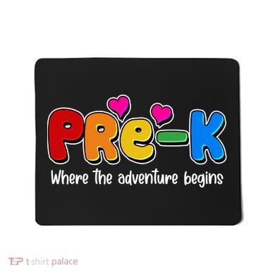 Cute Colorful Pre K Where The Adventure Begins Mousepad