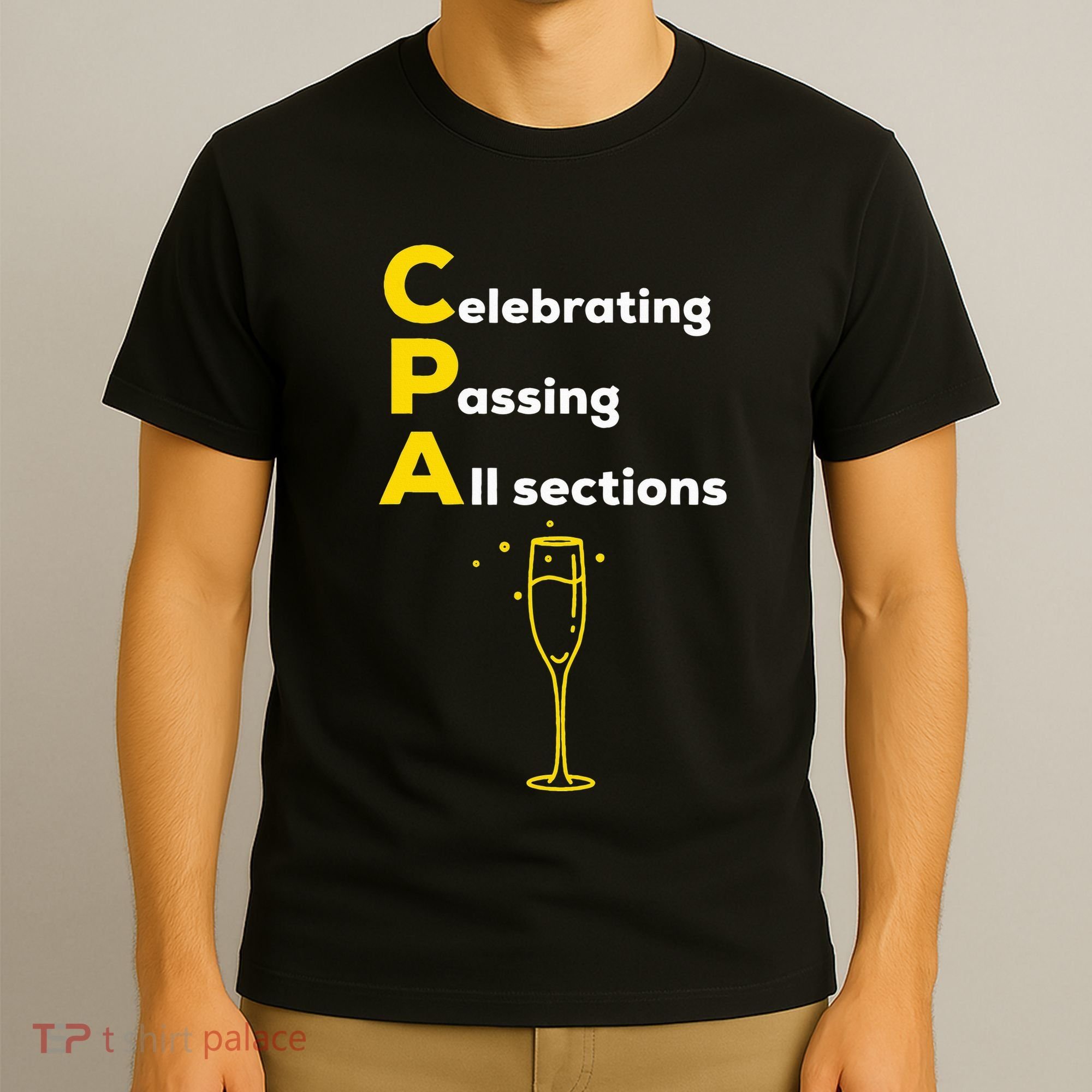 Cpa Celebrating Passing Test New Accountant Gift T-Shirt