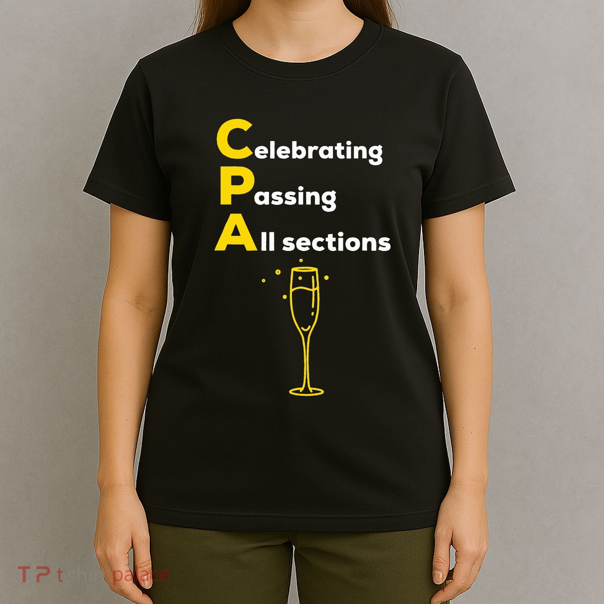 Cpa Celebrating Passing Test New Accountant Gift T-Shirt