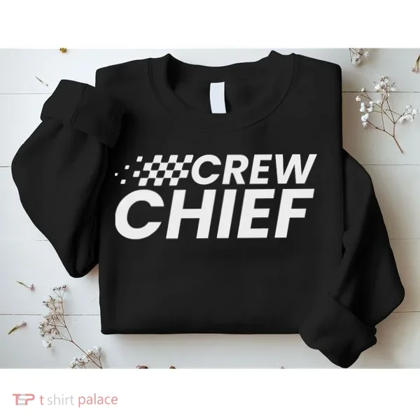 Crew Chief Pit Crew Racing Team Racer Car Sweatshirt