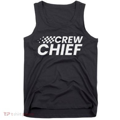 Crew Chief Pit Crew Racing Team Racer Car Tank Top