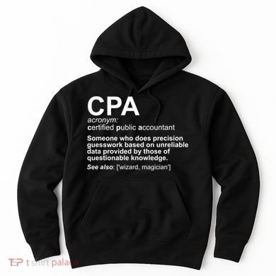 CPA Certified Public Gift Accountant Definition Funny Gift Hoodie