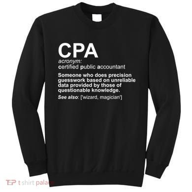 CPA Certified Public Gift Accountant Definition Funny Gift Sweatshirt