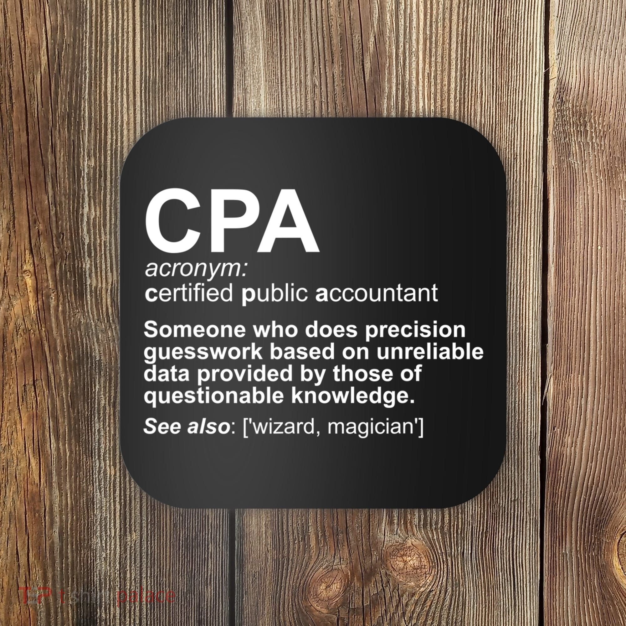 CPA Certified Public Gift Accountant Definition Funny Gift Coaster
