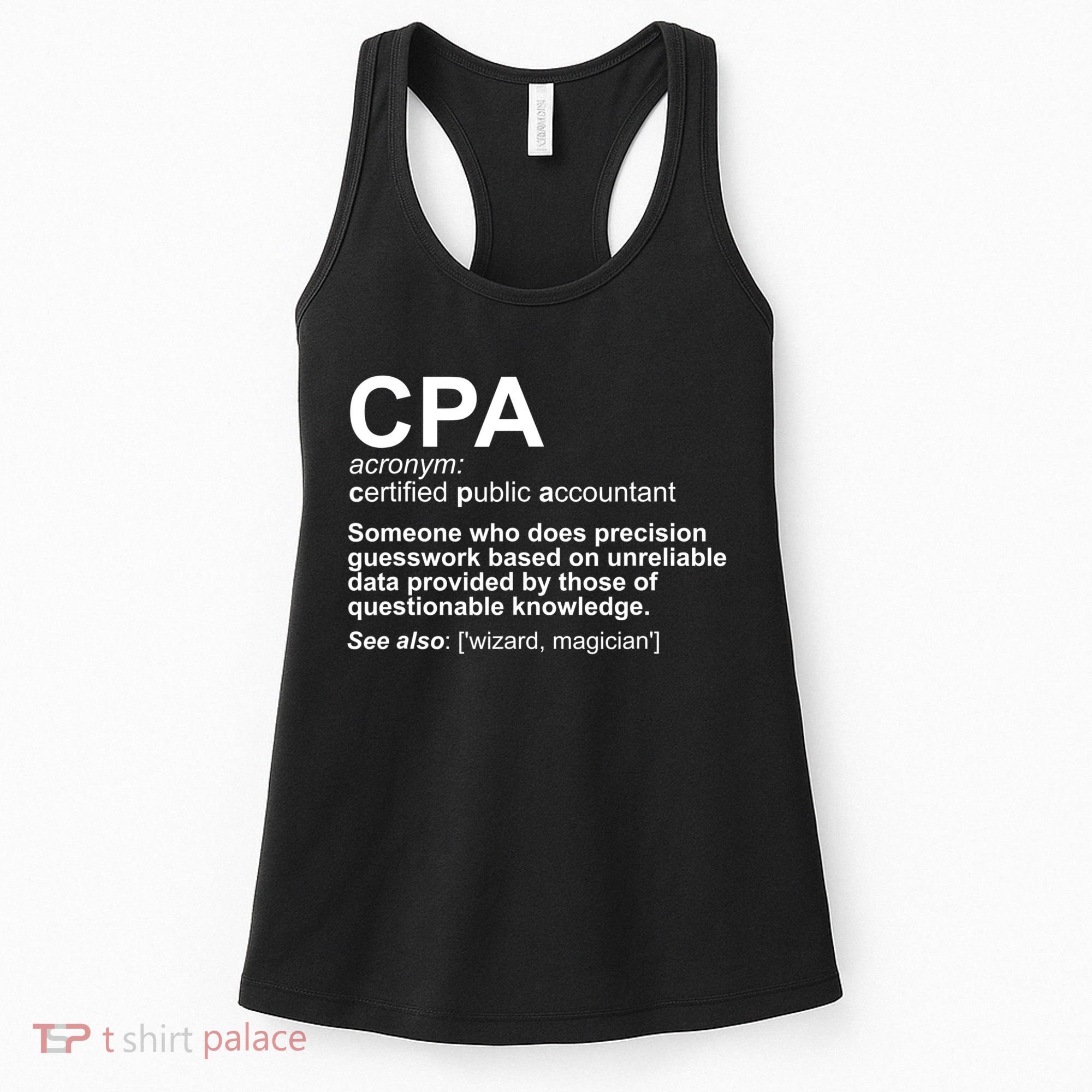CPA Certified Public Gift Accountant Definition Funny Gift Women's Tank Top