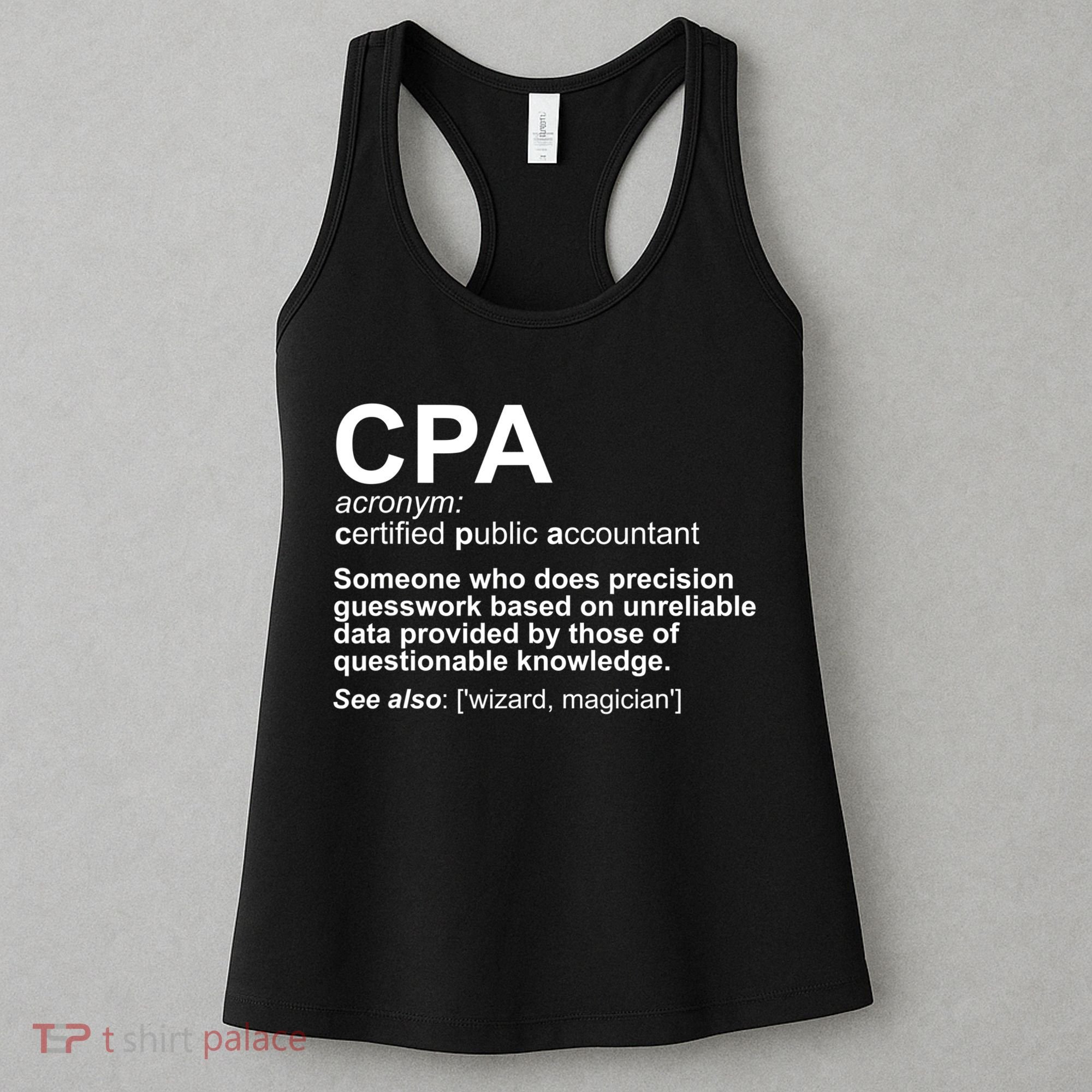 CPA Certified Public Gift Accountant Definition Funny Gift Women's Tank Top