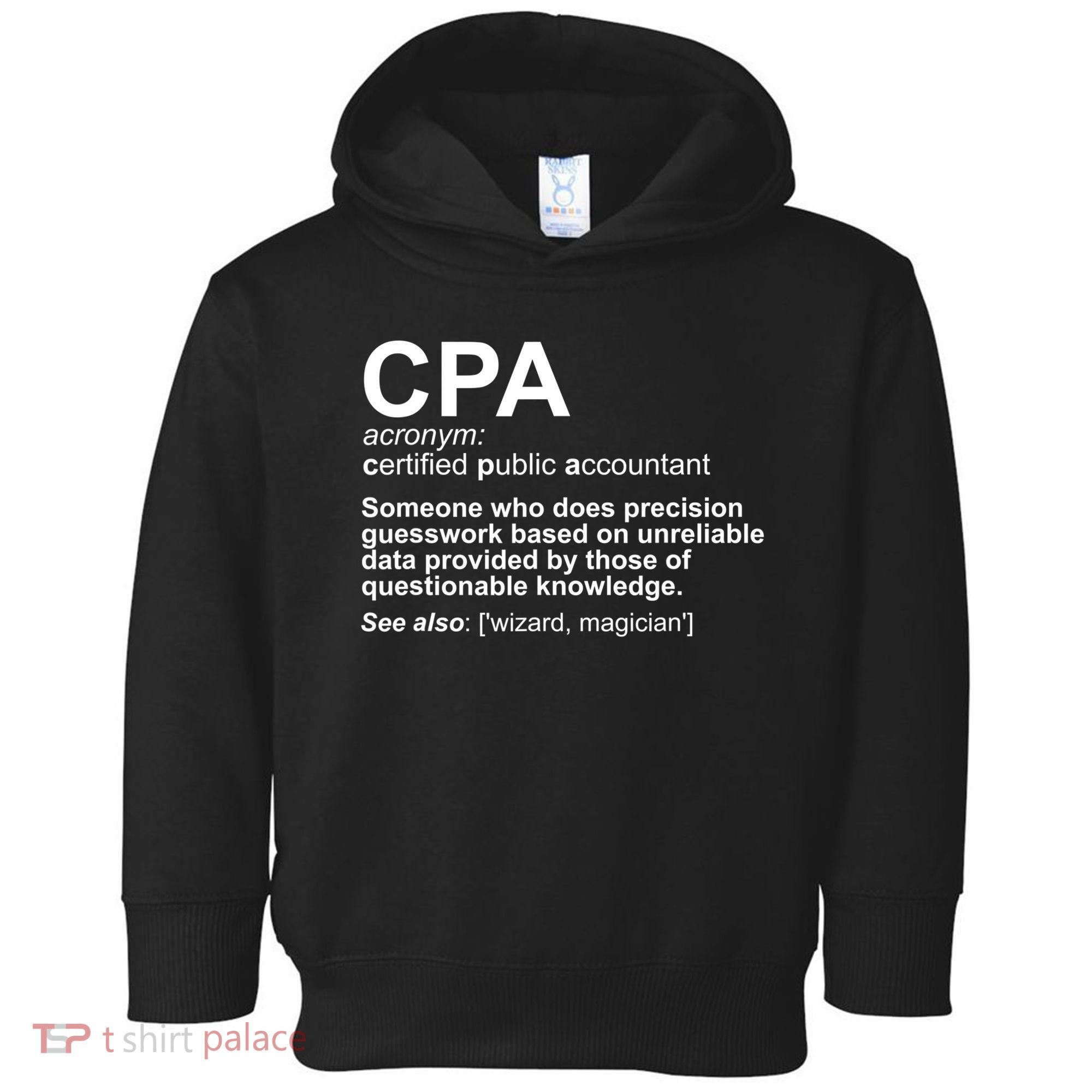 CPA Certified Public Gift Accountant Definition Funny Gift Toddler Hoodie