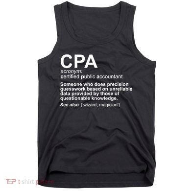 CPA Certified Public Gift Accountant Definition Funny Gift Tank Top