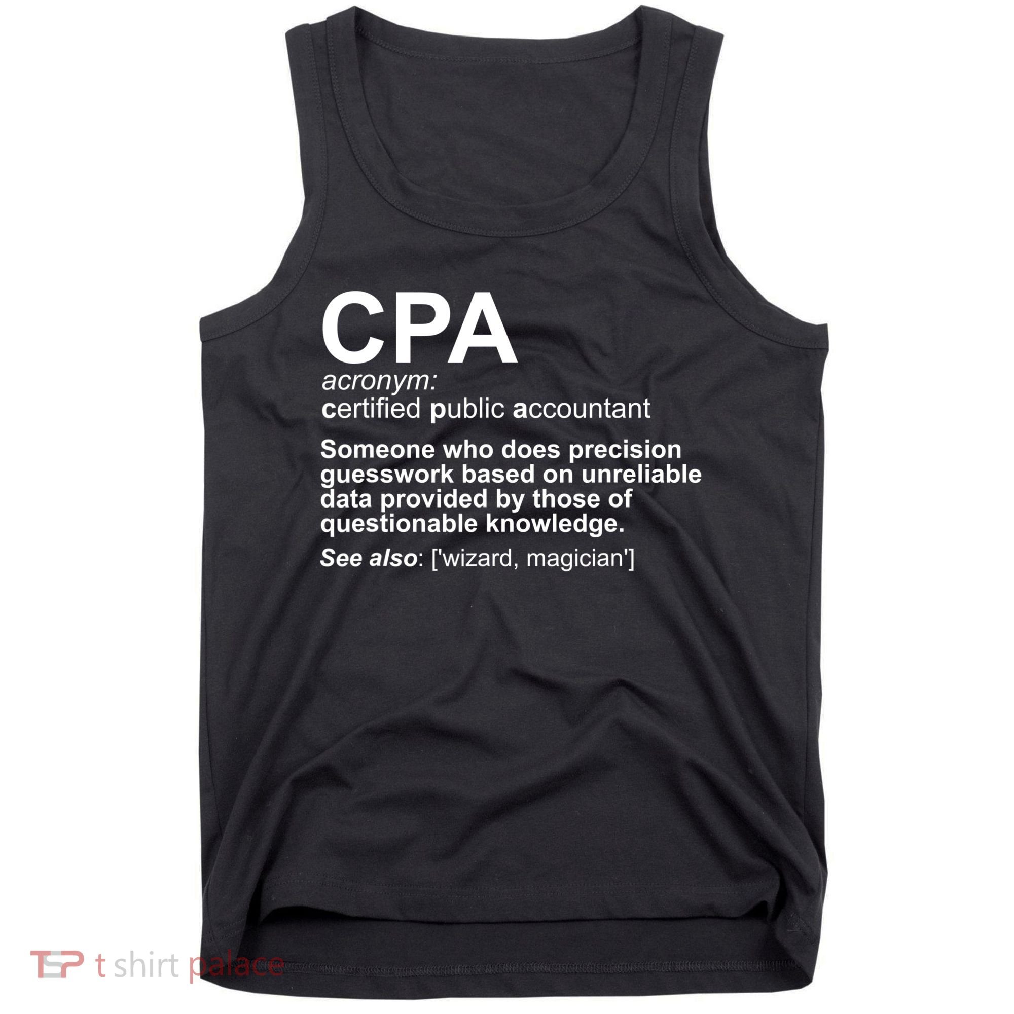 CPA Certified Public Gift Accountant Definition Funny Gift Tank Top