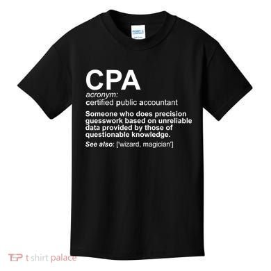 CPA Certified Public Gift Accountant Definition Funny Gift Kids T-Shirt
